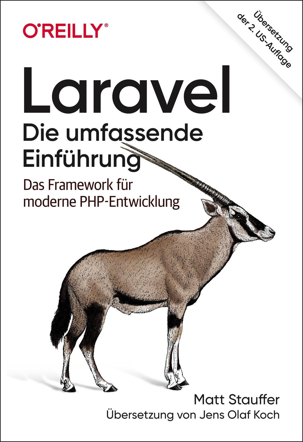 Cover: 9783960091295 | Laravel - Die umfassende Einführung | Matt Stauffer | Taschenbuch