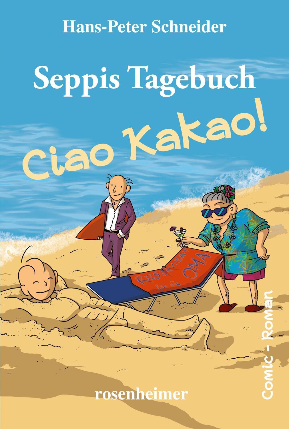 Cover: 9783475554797 | Seppis Tagebuch - Ciao Kakao! | Hans-Peter Schneider | Buch | Deutsch