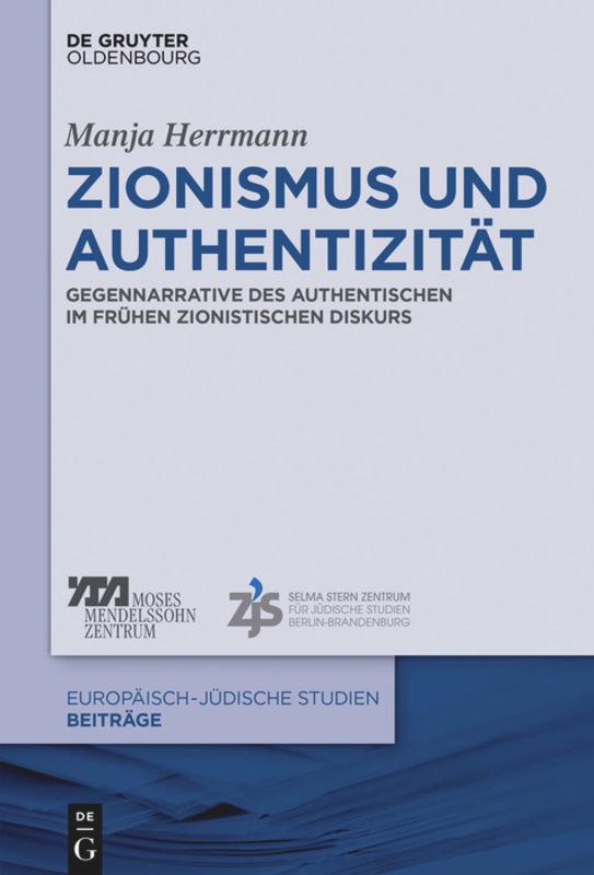 Cover: 9783110543445 | Zionismus und Authentizität | Manja Herrmann | Buch | ISSN | VIII