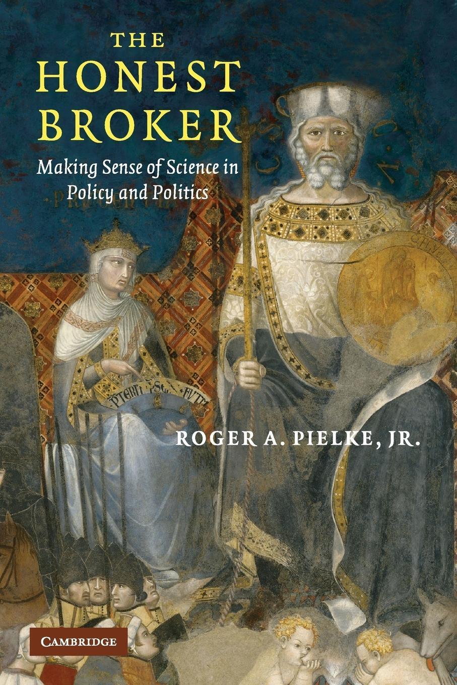 Cover: 9780521694810 | The Honest Broker | Jr Roger A. Pielke | Taschenbuch | Paperback