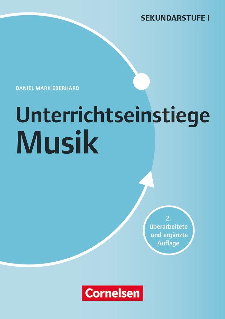 Cover: 9783589156931 | Unterrichtseinstiege Musik für die Klassen 5-10 | Daniel Mark Eberhard