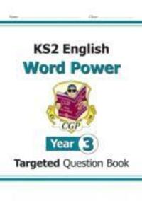 Cover: 9781782942054 | KS2 English Targeted Question Book: Word Power - Year 3 | CGP Books