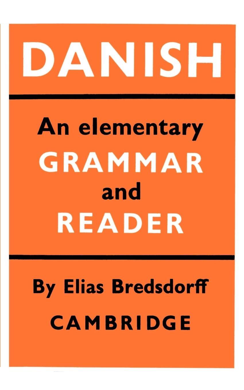 Cover: 9780521098212 | Danish | An Elementary Grammar and Reader | Elias Bredsdorff | Buch