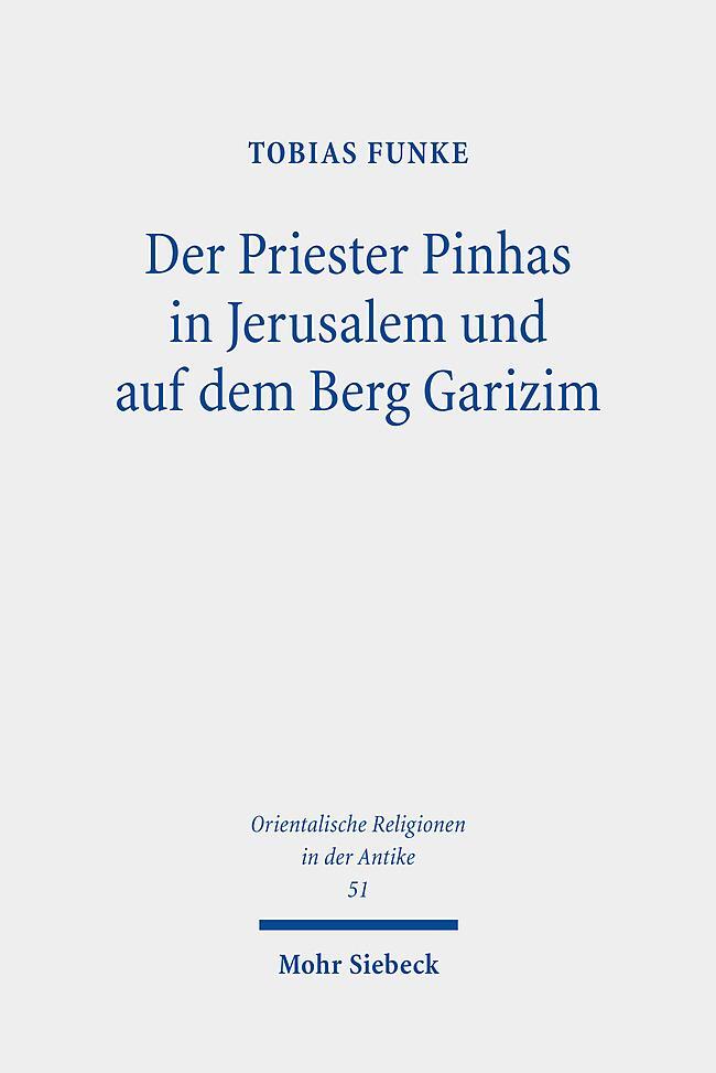 Cover: 9783161607714 | Der Priester Pinhas in Jerusalem und auf dem Berg Garizim | Funke