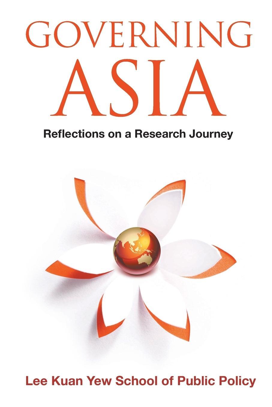 Cover: 9789814635189 | Governing Asia | Reflections on a Research Journey | Policy | Buch