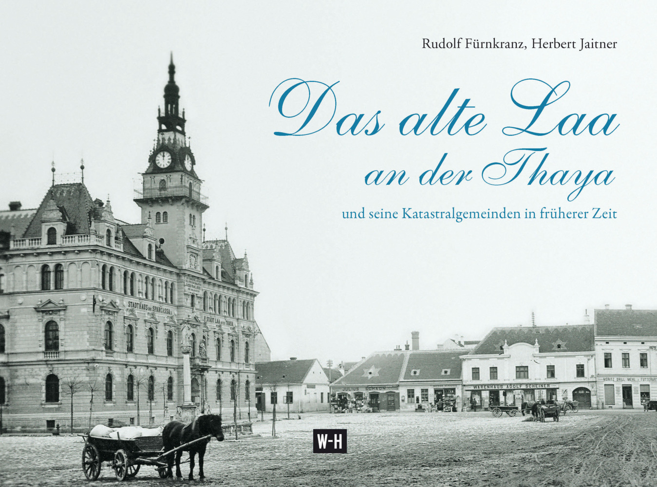 Cover: 9783950438383 | Das alte Laa an der Thaya | Rudolf Fürnkranz (u. a.) | Buch | 2017