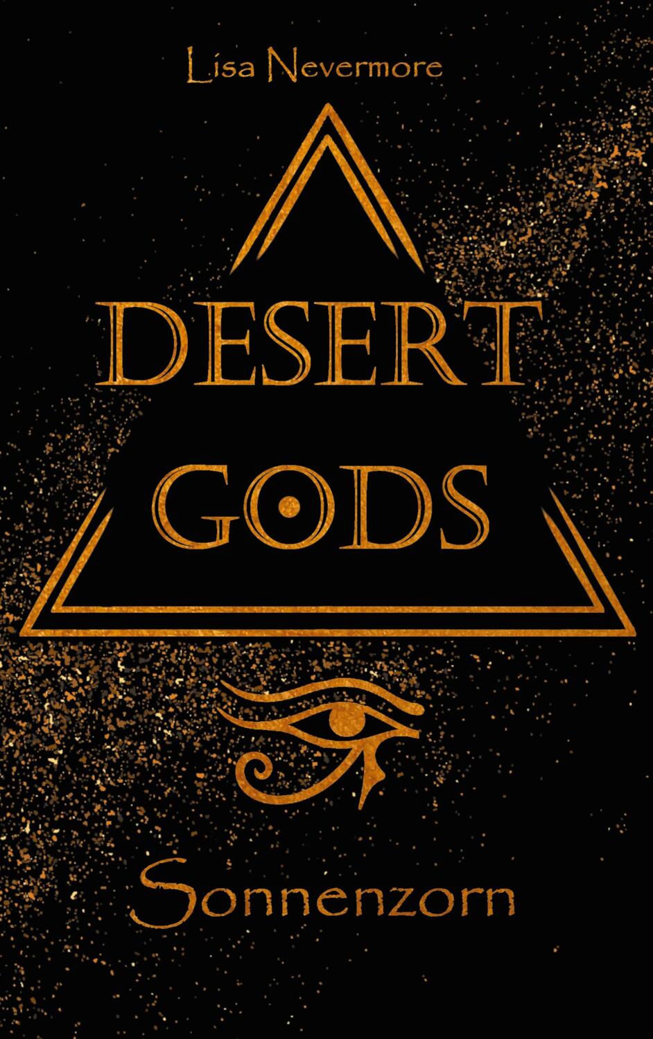 Cover: 9783752622102 | Desert Gods | Sonnenzorn | Lisa Nevermore | Taschenbuch
