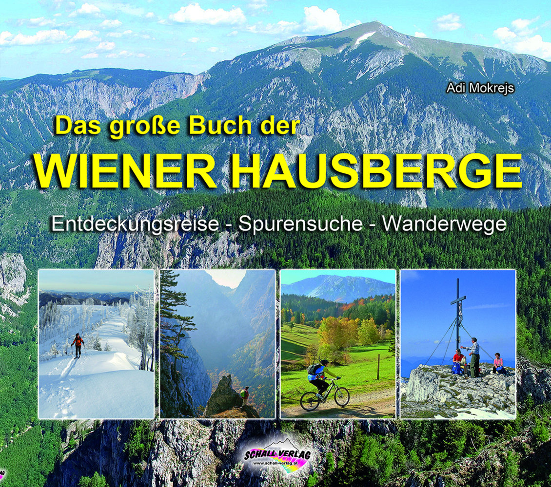 Cover: 9783900533977 | Das große Buch der Wiener Hausberge | Adolf Mokrejs | Buch | 272 S.