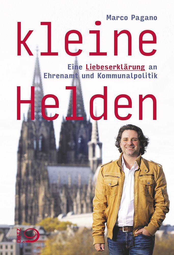 Cover: 9783801206512 | Kleine Helden | Eine Liebeserklärung an Ehrenamt und Kommunalpolitik