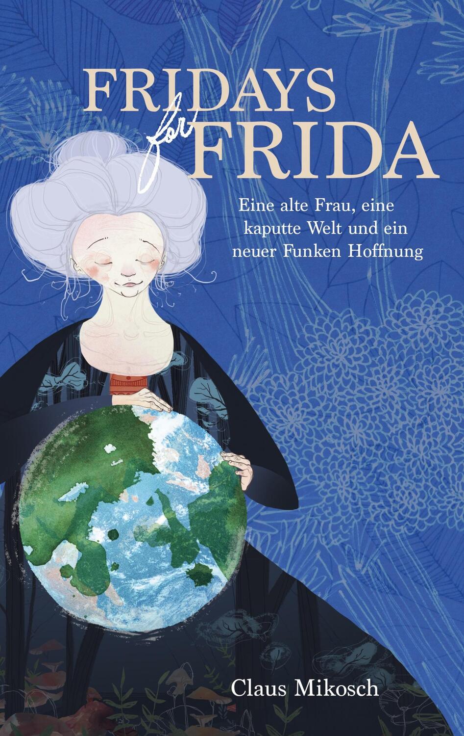 Cover: 9783752611847 | Fridays for Frida | Claus Mikosch | Taschenbuch | 128 S. | Deutsch