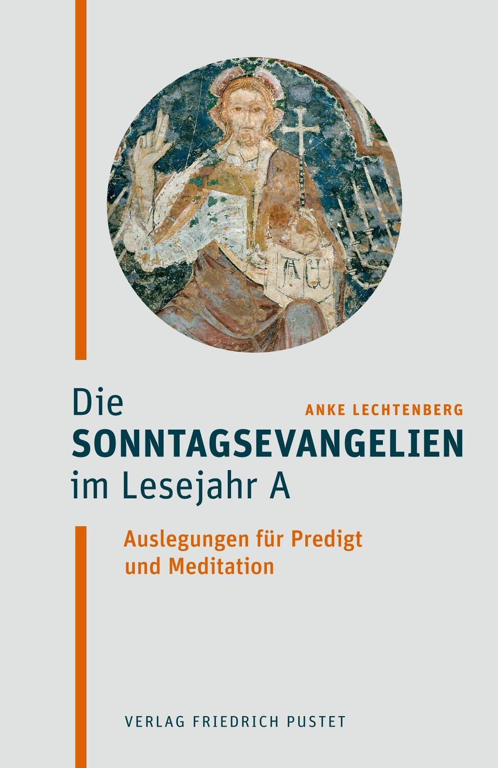 Cover: 9783791733678 | Die Sonntagsevangelien im Lesejahr A | Anke Lechtenberg | Taschenbuch