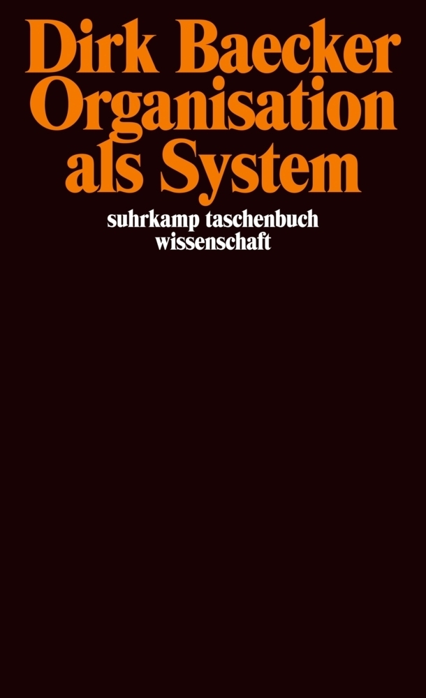 Cover: 9783518290347 | Organisation als System | Aufsätze | Dirk Baecker | Taschenbuch | 1999