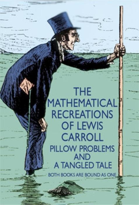 Cover: 9780486204932 | The Mathematical Recreations of Lewis Carroll: Pillow Problems and...