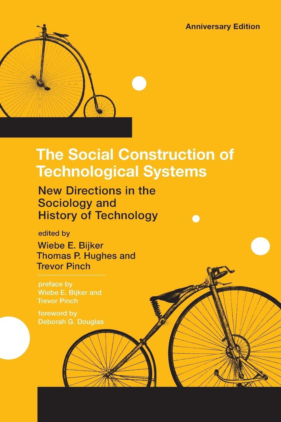 Cover: 9780262517607 | The Social Construction of Technological Systems, anniversary edition