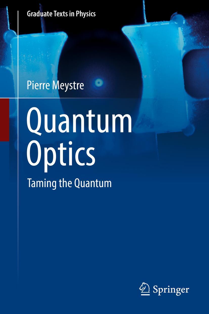 Cover: 9783030761820 | Quantum Optics | Taming the Quantum | Pierre Meystre | Buch | xvi