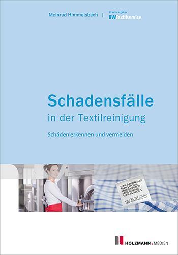 Cover: 9783778309698 | Schadensfälle in der Textilreinigung | Meinrad Himmelsbach | Buch