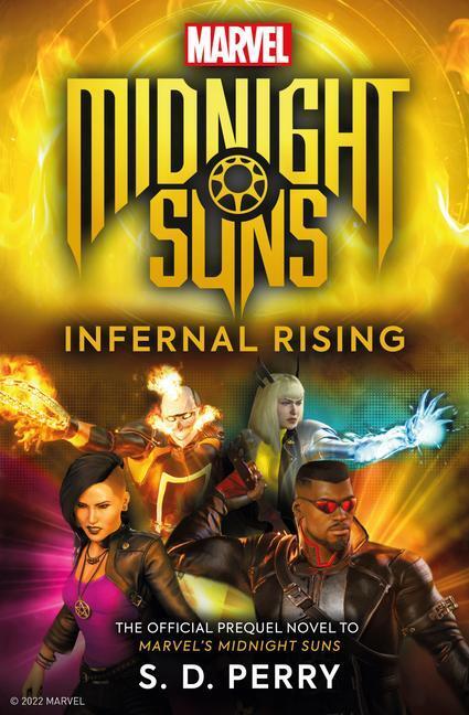 Cover: 9781789097726 | Marvel's Midnight Suns: Infernal Rising | S. D. Perry | Taschenbuch