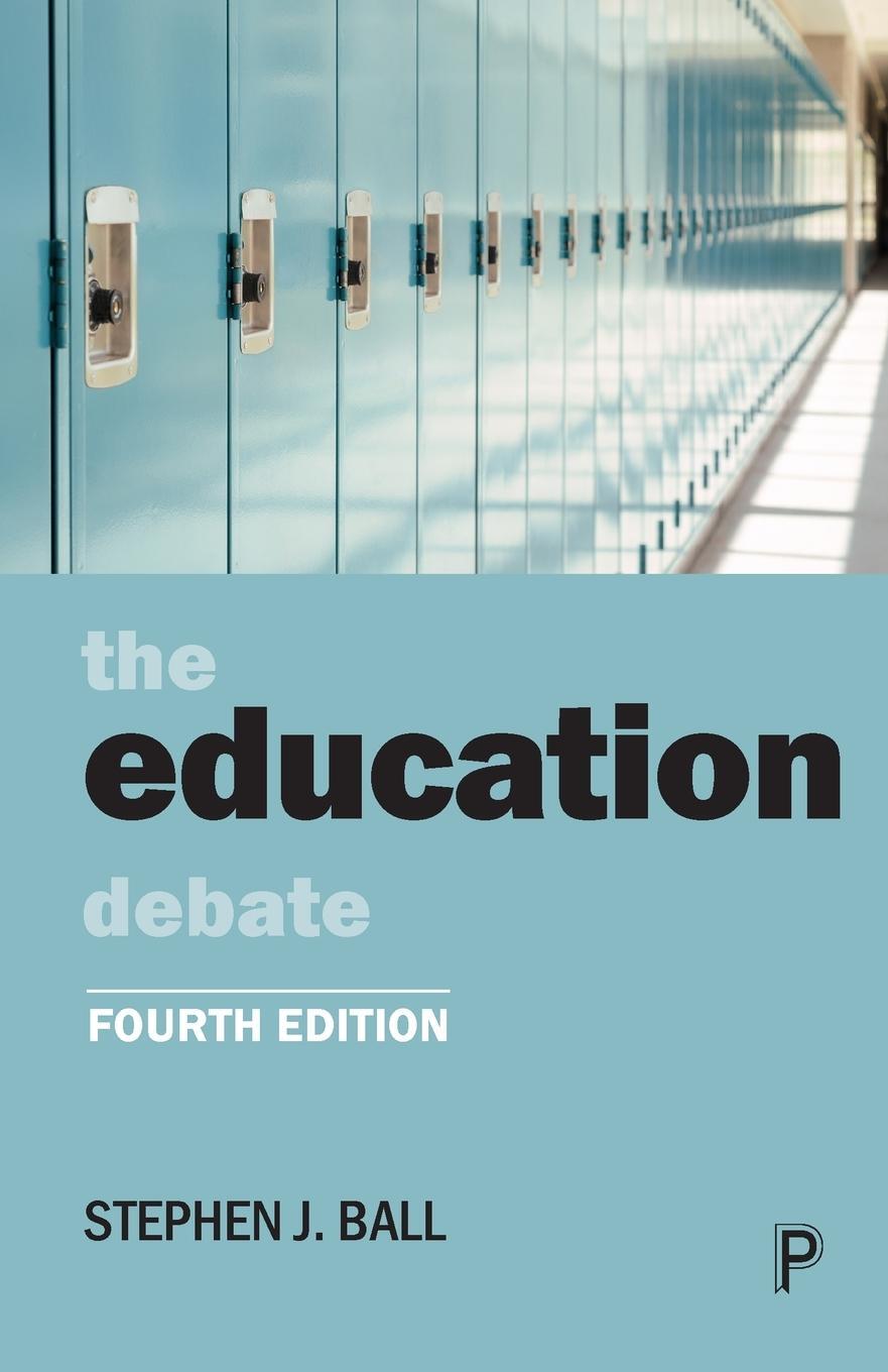 Cover: 9781447360131 | The Education Debate | Stephen J Ball | Taschenbuch | Paperback | 2021