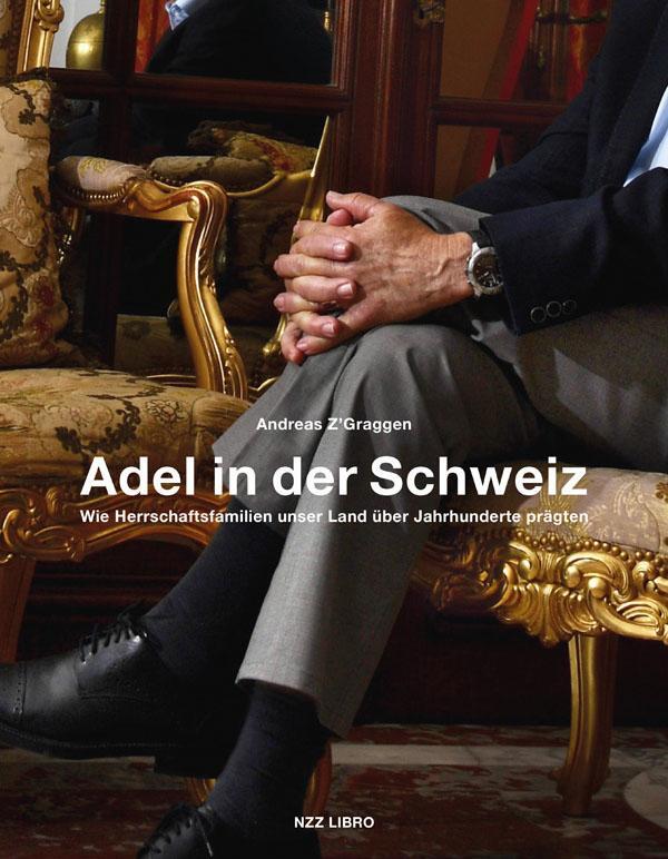 Cover: 9783038103349 | Adel in der Schweiz | Andreas Z'Graggen | Buch | Deutsch | 2018