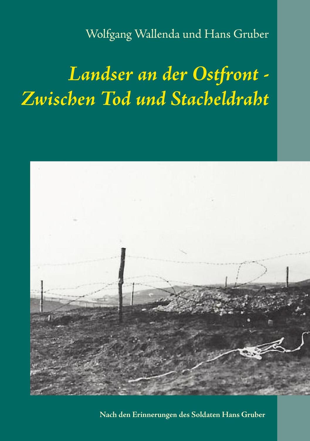 Cover: 9783739226446 | Landser an der Ostfront - Zwischen Tod und Stacheldraht | Taschenbuch