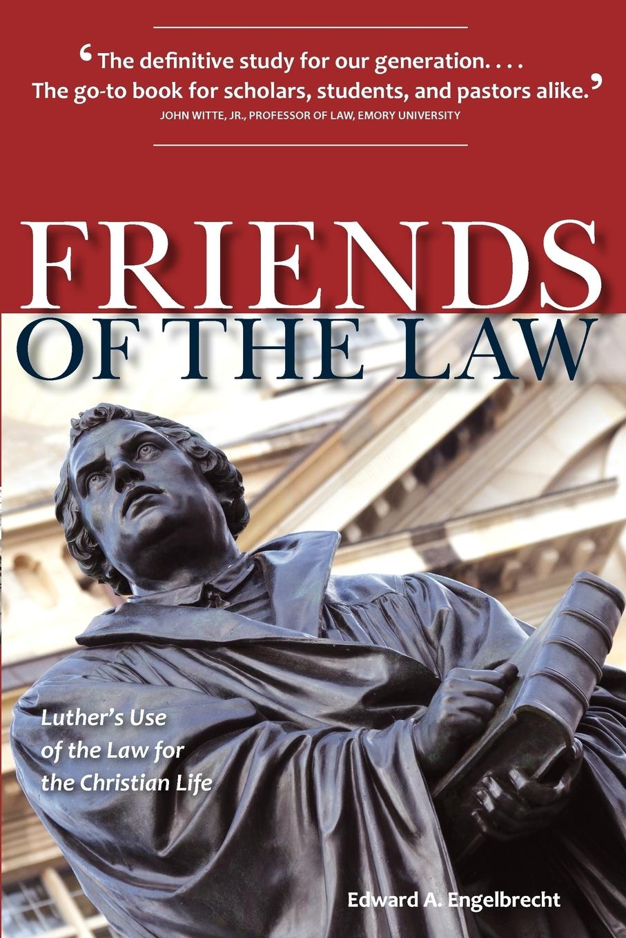 Cover: 9780758631381 | Friends of the Law | Luther's Use of the Law for the Christian Life