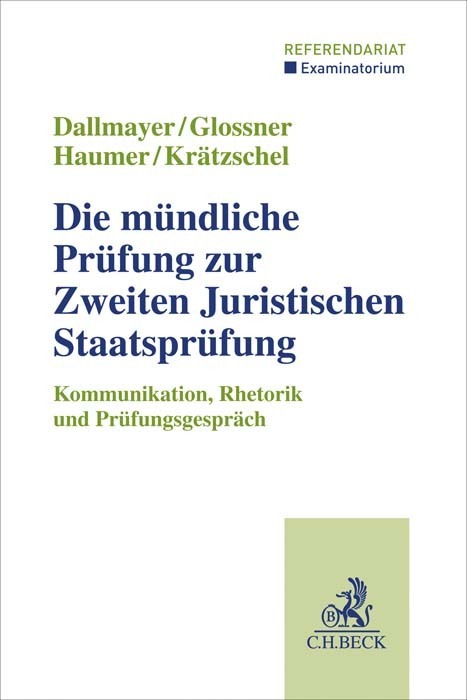 Cover: 9783406763939 | Die mündliche Prüfung zur Zweiten Juristischen Staatsprüfung | Buch