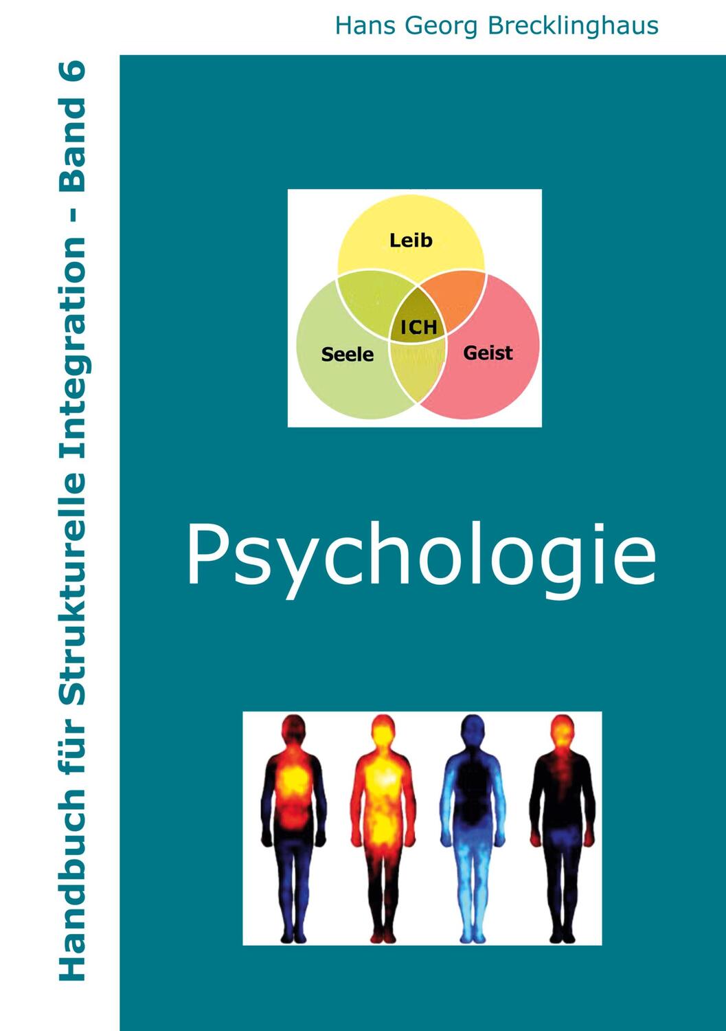 Cover: 9783982370958 | Handbuch für Strukturelle Integration - Band 6 | Psychologie | Buch