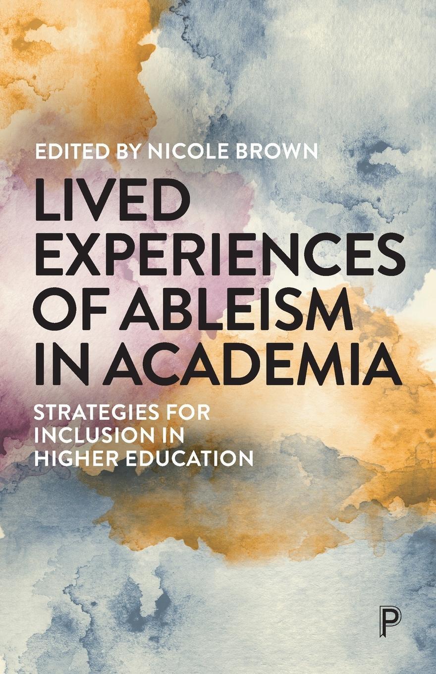 Cover: 9781447354116 | Lived Experiences of Ableism in Academia | Nicole Brown | Taschenbuch