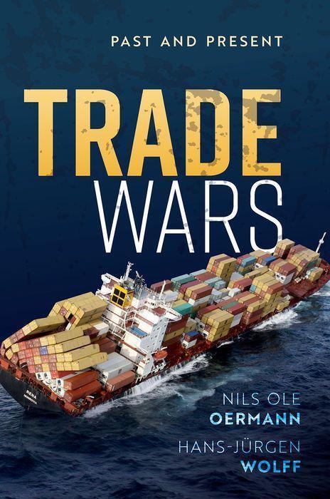 Cover: 9780192848901 | Trade Wars | Past and Present | Nils Ole Oermann (u. a.) | Buch | 2022