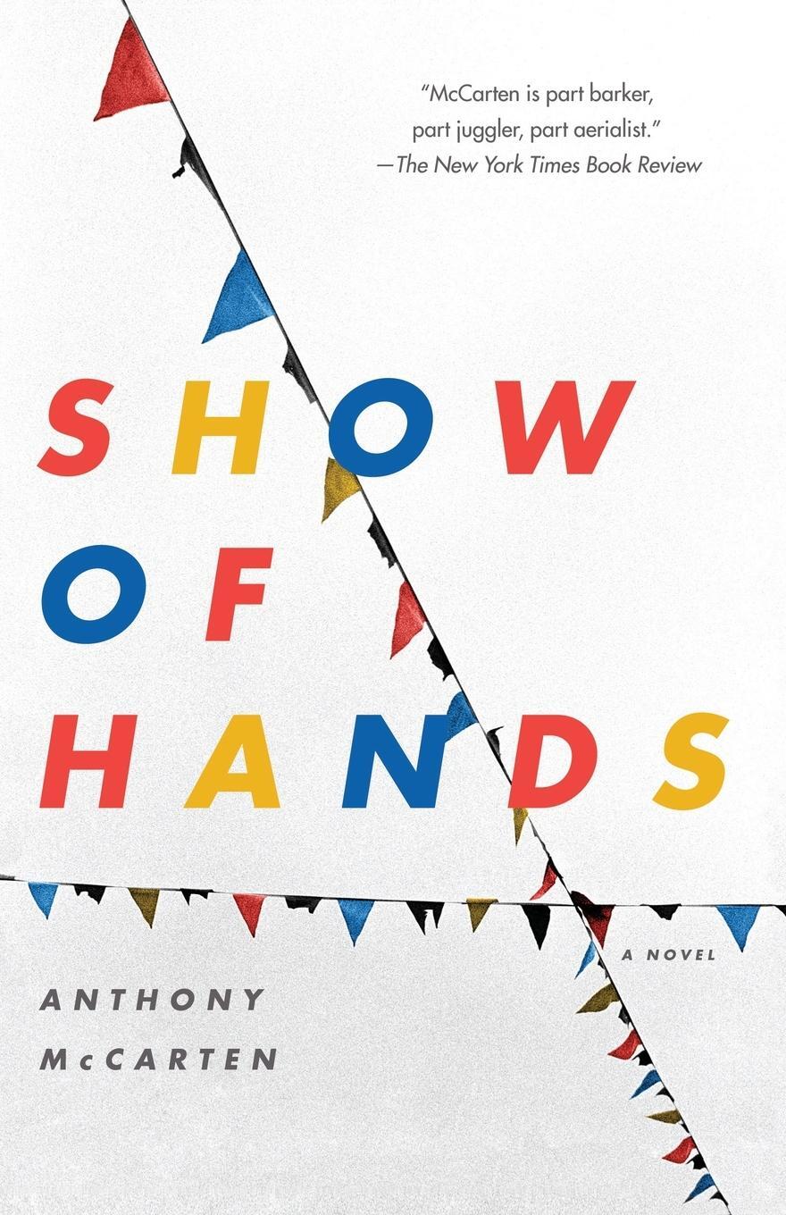 Cover: 9781416586074 | Show of Hands | Anthony McCarten | Taschenbuch | Paperback | Englisch