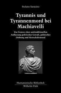 Cover: 9783770554355 | Tyrannis und Tyrannenmord bei Machiavelli | Stefano Saracino | Buch