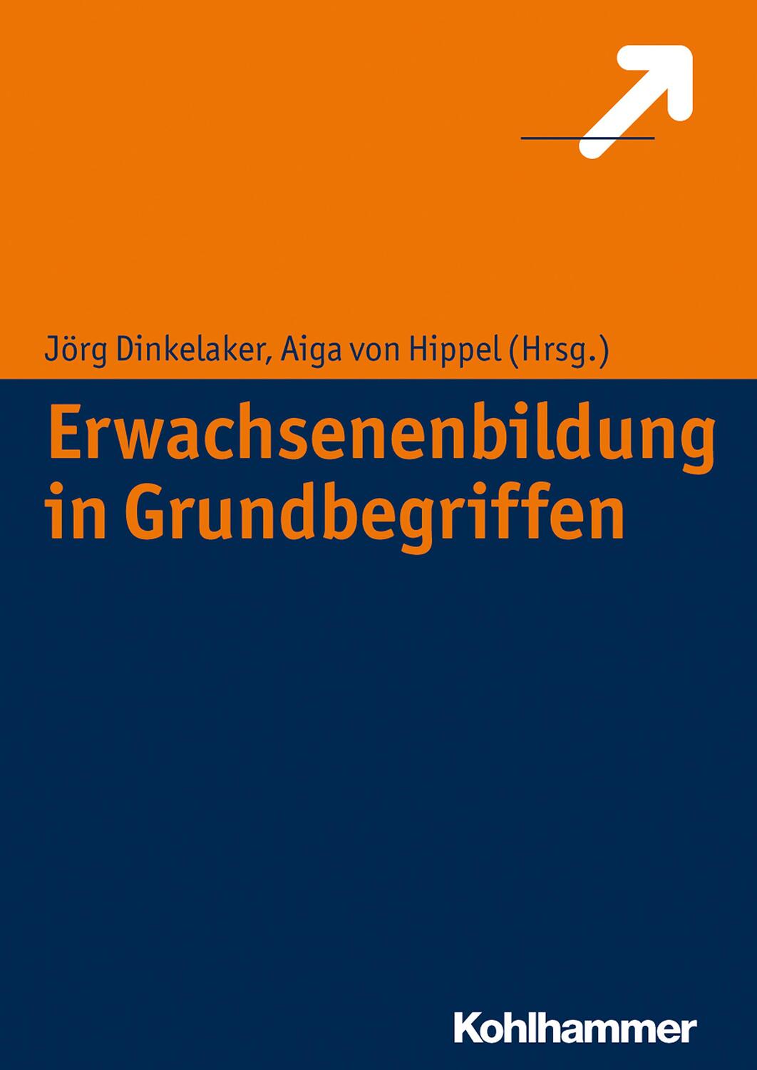 Cover: 9783170224780 | Erwachsenenbildung in Grundbegriffen | Jörg Dinkelaker (u. a.) | Buch