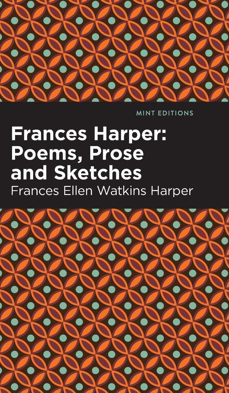 Cover: 9781513133461 | Frances Harper | Poems, Prose and Sketches | Harper | Buch | Englisch