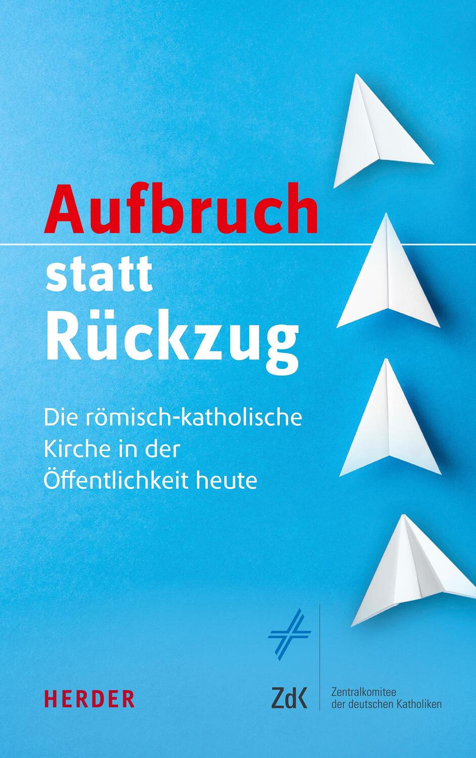 Cover: 9783451392580 | Aufbruch statt Rückzug | Wolfgang Beck (u. a.) | Buch | Deutsch | 2022