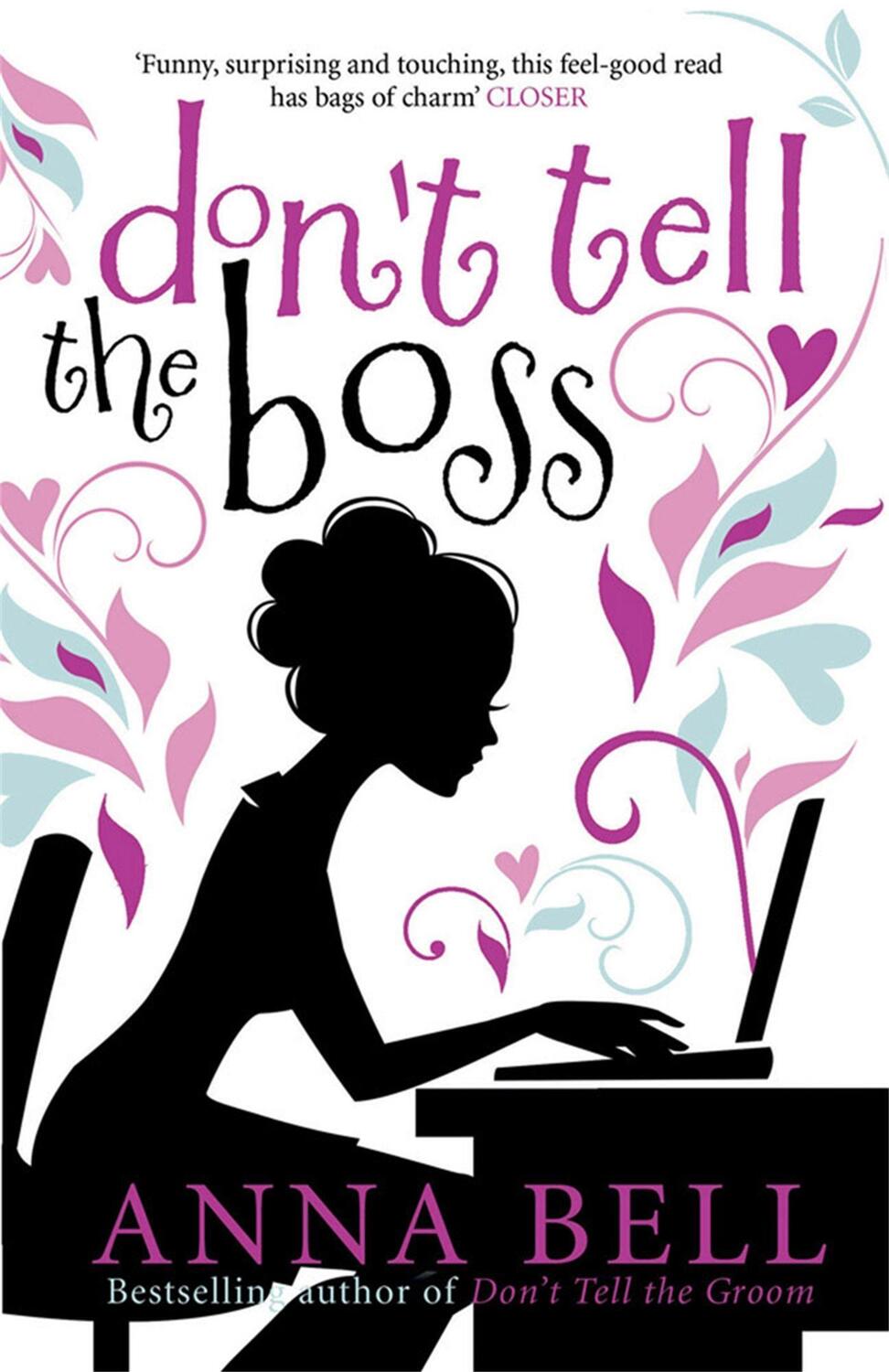 Cover: 9781848663664 | Don't Tell the Boss | a laugh-out-loud romp! | Anna Bell | Taschenbuch