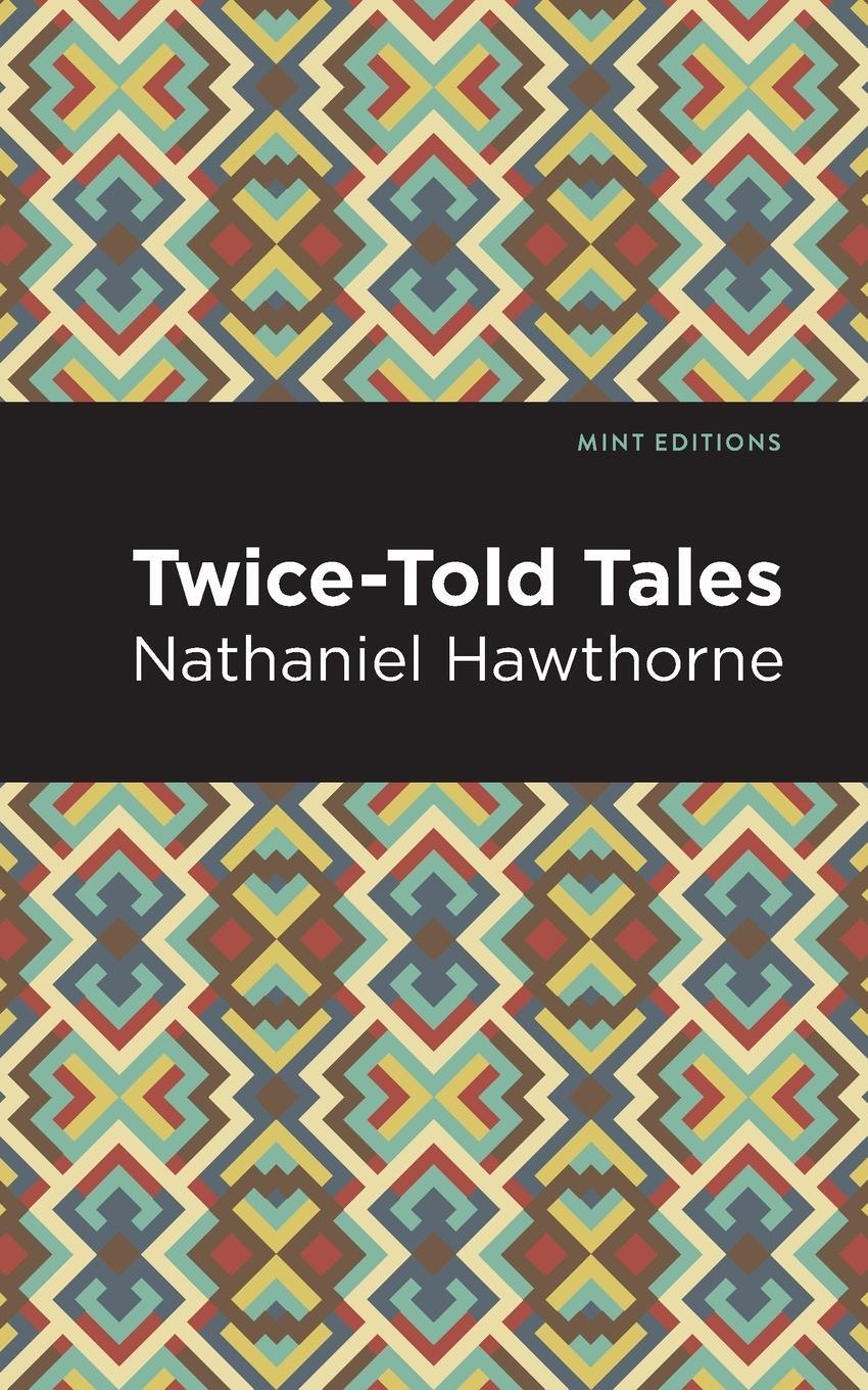Cover: 9781513264882 | Twice Told Tales | Nathaniel Hawthorne | Taschenbuch | Paperback