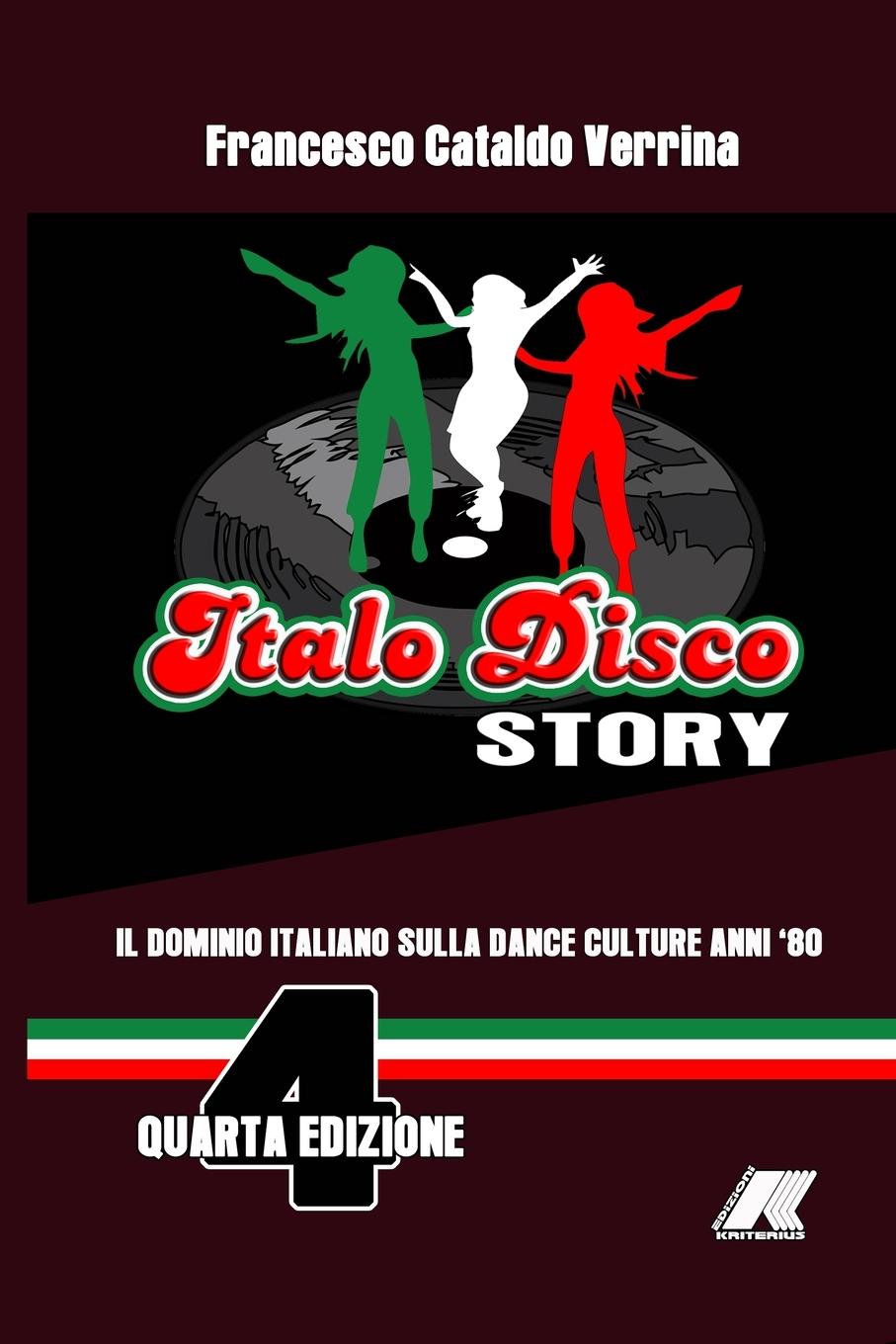 Cover: 9781447862086 | ITALO DISCO STORY | Francesco Cataldo Verrina | Taschenbuch | 2023