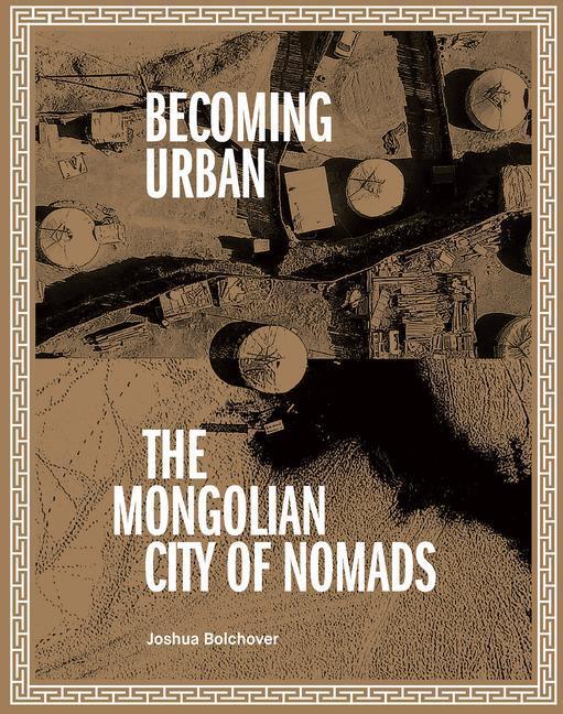 Cover: 9781954081062 | Becoming Urban | City of Nomads | Joshua Bolchover | Taschenbuch