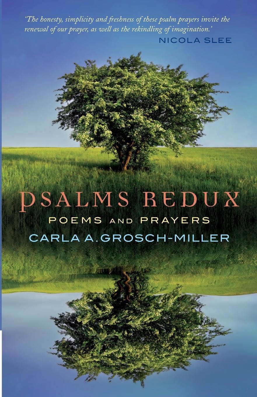 Cover: 9781848256392 | Psalms Redux | Poems and Prayers | Carla Grosch-Miller | Taschenbuch