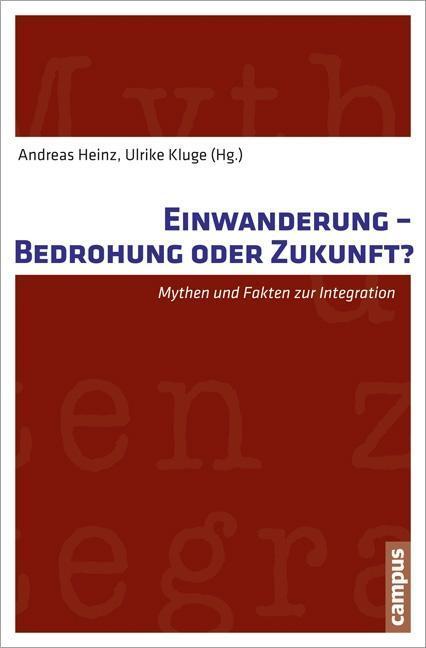 Cover: 9783593397597 | Einwanderung - Bedrohung oder Zukunft? | Andreas Heinz | Taschenbuch