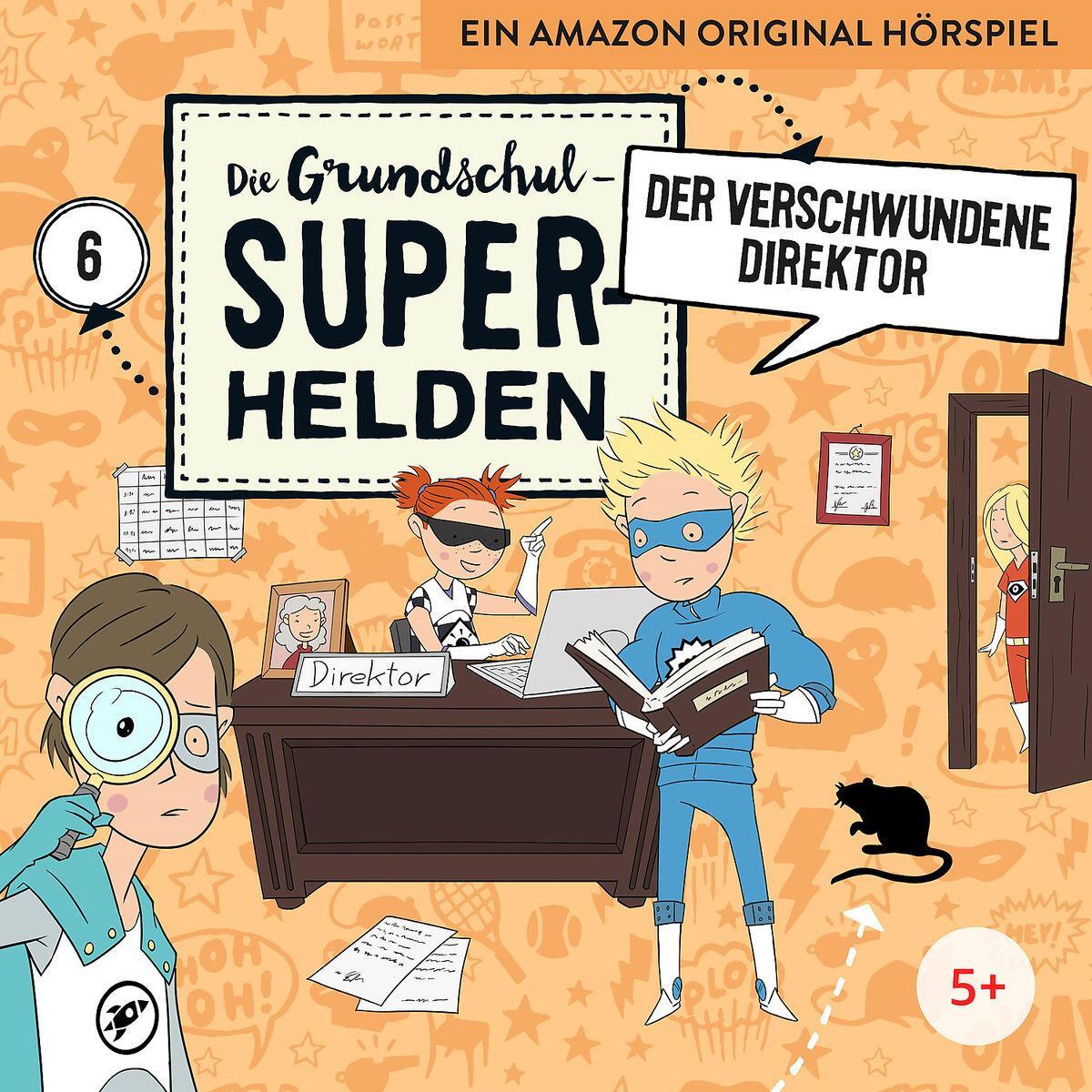 Cover: 4260167472003 | 06: Der Verschwundene Direktor | Die Grundschul-Superhelden | Audio-CD