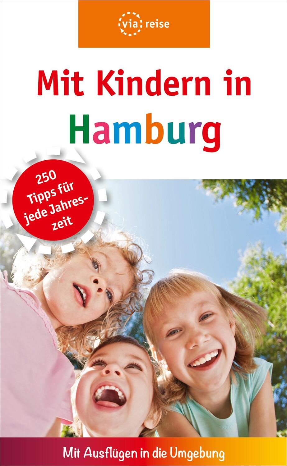 Cover: 9783945983720 | Mit Kindern in Hamburg | Mit Ausflügen in die Umgebung | Heitmann