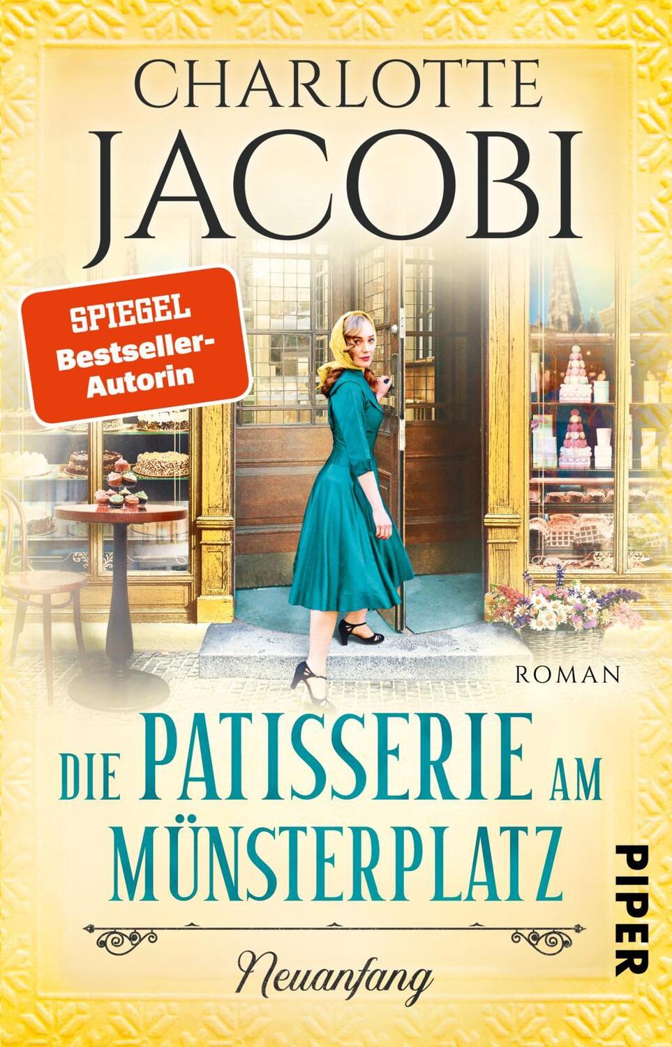 Cover: 9783492317139 | Die Patisserie am Münsterplatz - Neuanfang | Charlotte Jacobi | Buch