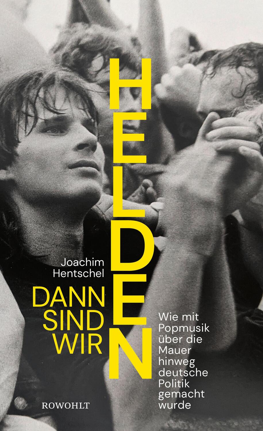 Cover: 9783498002794 | Dann sind wir Helden | Joachim Hentschel | Buch | Deutsch | 2022