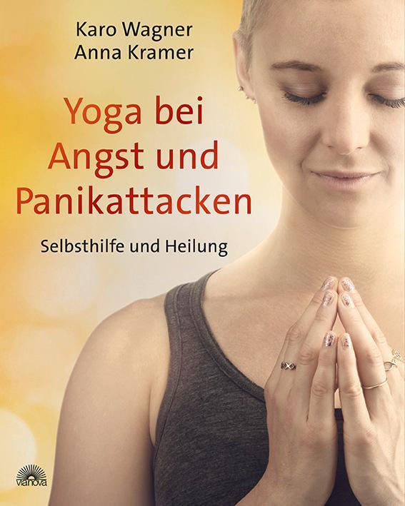 Cover: 9783866164598 | Yoga bei Angst und Panikattacken | Karo Wagner (u. a.) | Taschenbuch