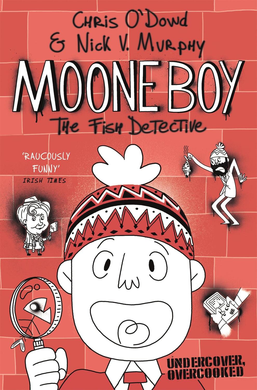 Cover: 9781447270980 | Moone Boy 2: The Fish Detective | Chris O'Dowd (u. a.) | Taschenbuch