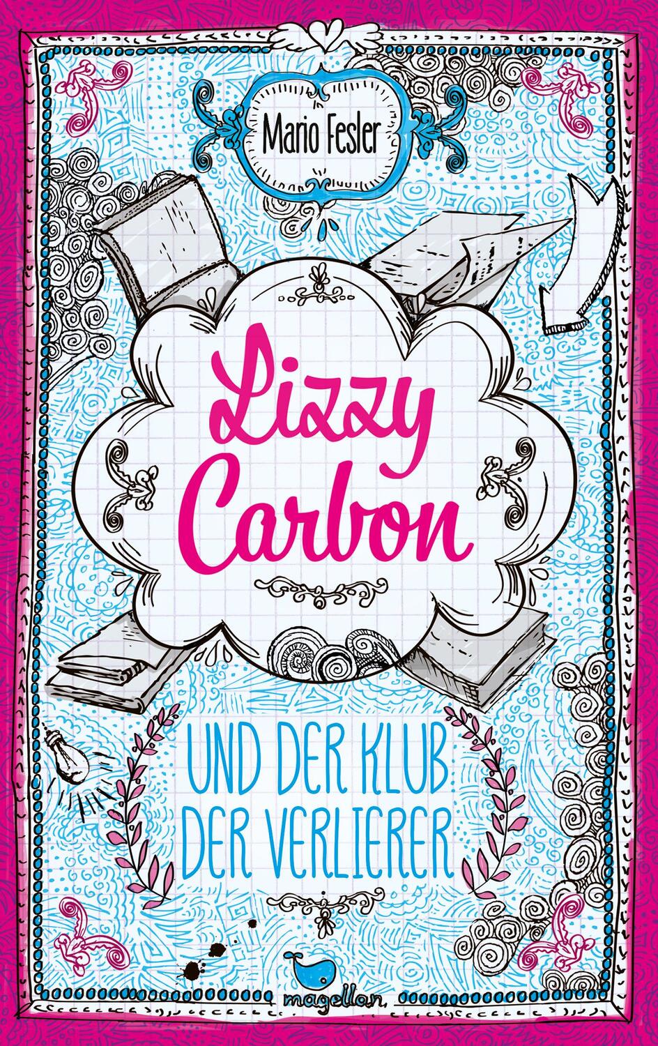 Cover: 9783734854071 | Lizzy Carbon und der Klub der Verlierer - Band 1 | Mario Fesler | Buch