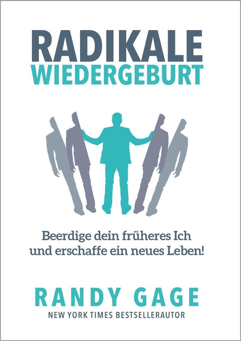 Cover: 9783903410022 | Radikale Wiedergeburt | Randy Gage | Taschenbuch | Deutsch | 2021