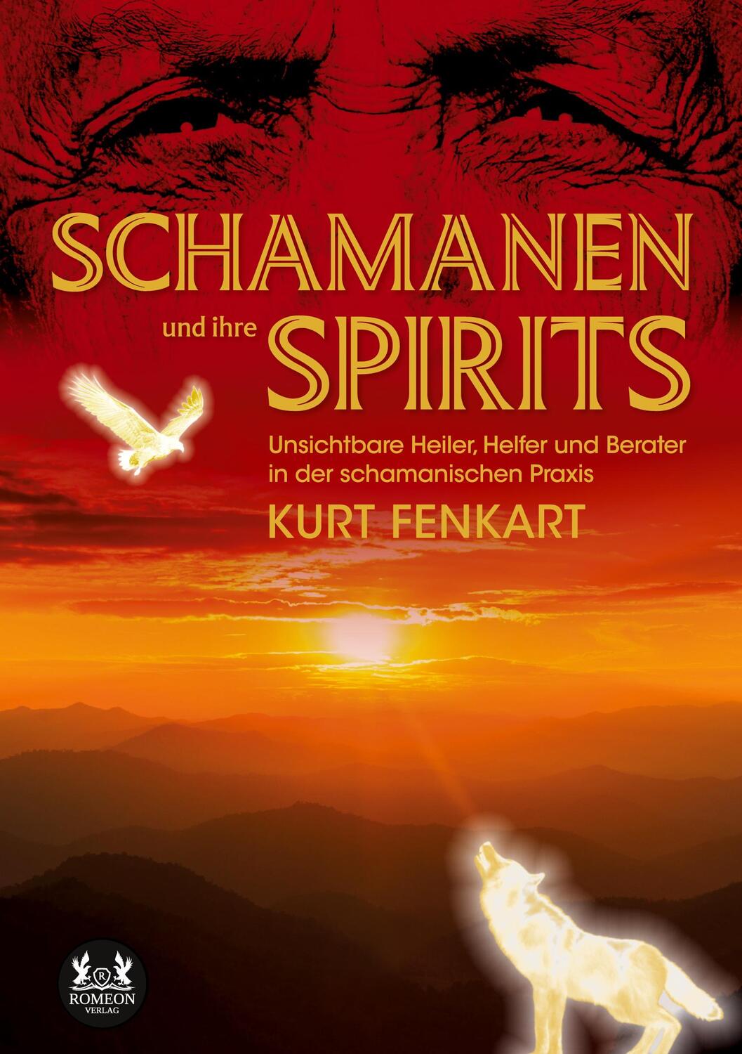 Cover: 9783962294182 | Schamanen und ihre Spirits | Kurt Fenkart | Taschenbuch | Paperback