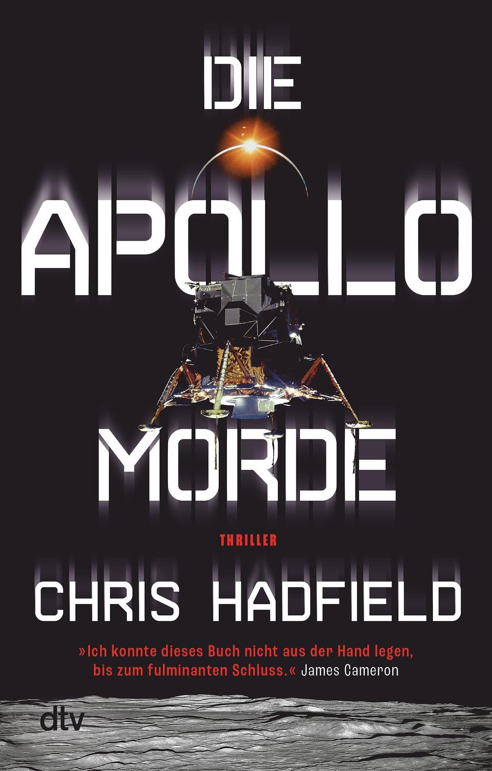 Cover: 9783423220101 | Die Apollo-Morde | Thriller | Chris Hadfield | Taschenbuch | Deutsch